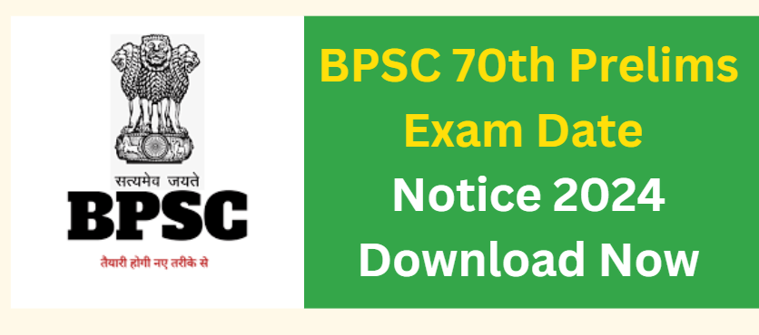 BPSC 70th Prelims Admit Card 2024 Released Download Now