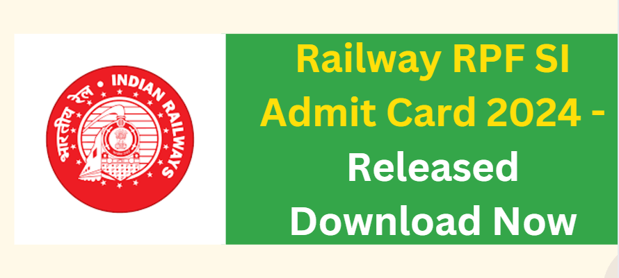 Railway RPF Constable Admit Card 2024 - Released Download Now