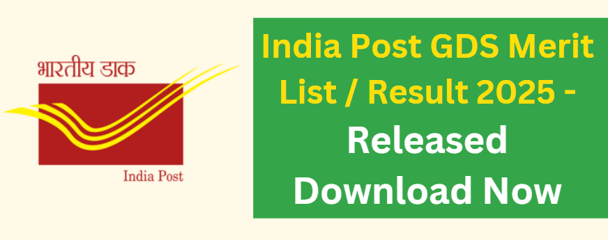 India Post GDS Merit List / Result 2025 - Released Download Now