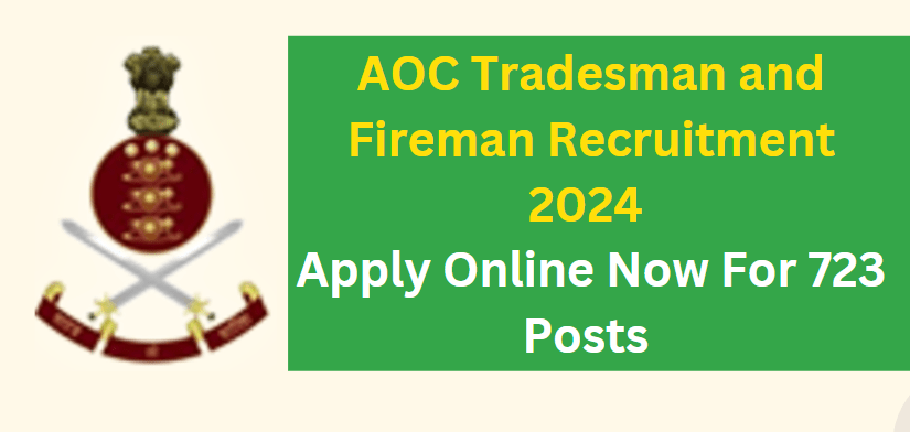 AOC Tradesman and Fireman Recruitment 2024 Apply Online Now For 723 Posts