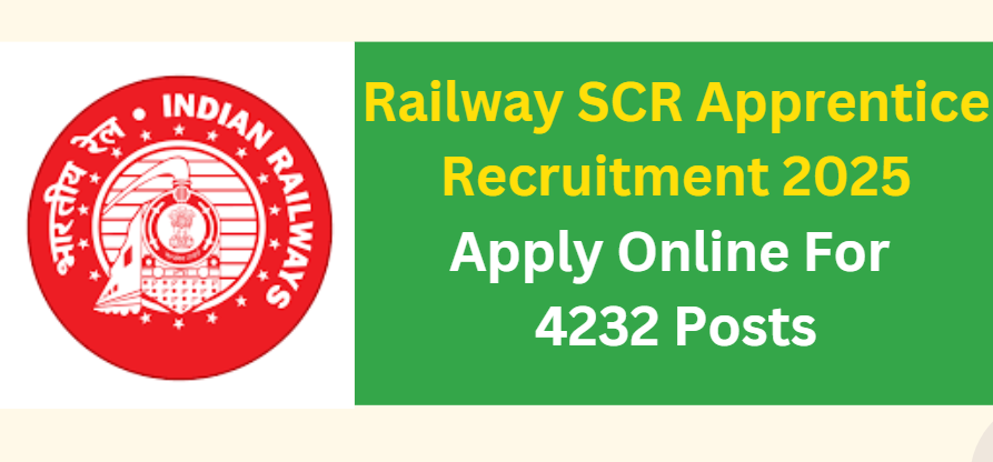 Railway SCR Apprentice Recruitment 2025 Apply Online For 4232 Posts