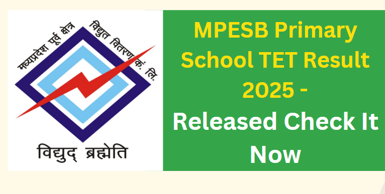 MPESB Primary School TET Result 2025 - Released Check It Now