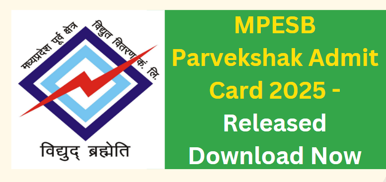 MPESB Parvekshak Admit Card 2025 - Released Download Now